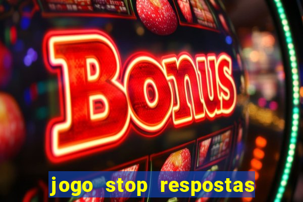 jogo stop respostas de a a z